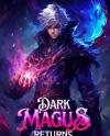 Dark Magus Returns