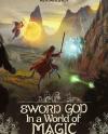 Sword God in a World of Magic