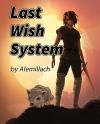 Last Wish System