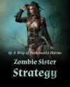 Zombie Sister Strategy