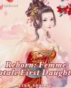 Reborn: Femme Fatale First Daughter