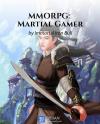 MMORPG: Martial Gamer