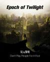 Epoch of Twilight